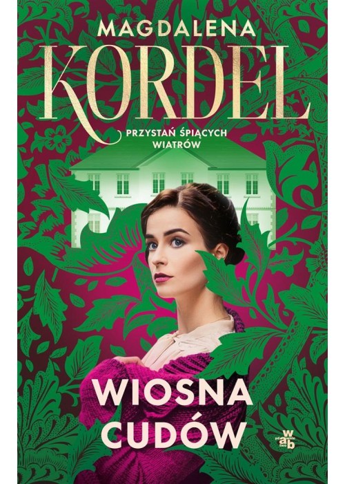 Przystań śpiących wiatrów T.1 Wiosna cudów
