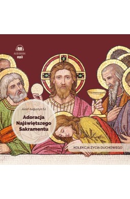 Adoracja Najświętszego Sakramentu audiobbok