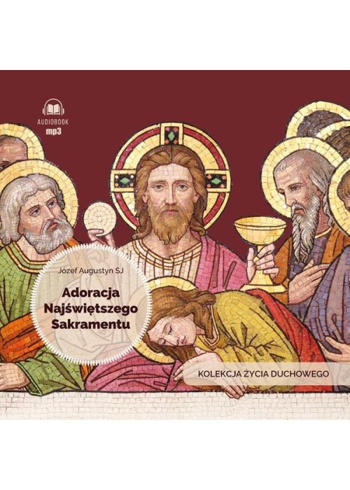 Adoracja Najświętszego Sakramentu audiobbok