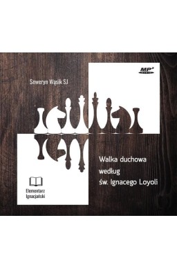 Walka duchowa według św. Ignacego Loyoli
