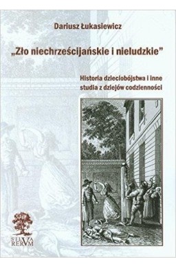 Zło niechrześcijańskie i nieludzkie