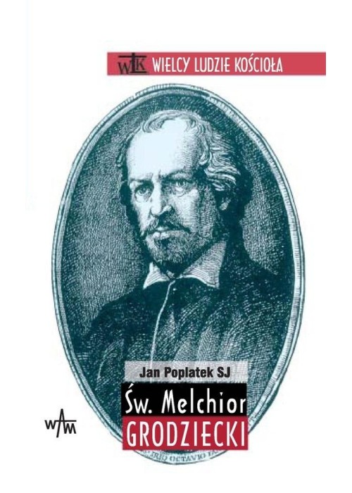 Św. Melchior Grodziecki
