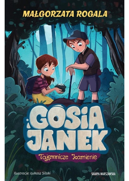 Gosia i Janek. Tajemnicze kamienie