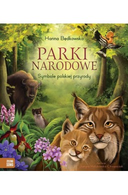 Parki narodowe. Symbole polskiej przyrody
