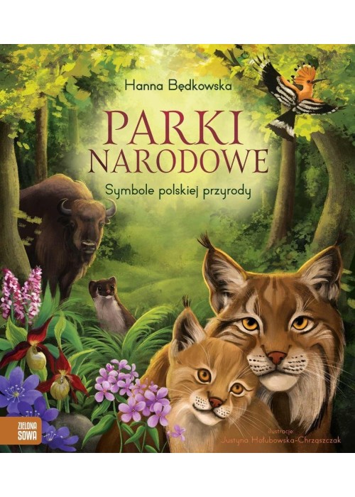 Parki narodowe. Symbole polskiej przyrody
