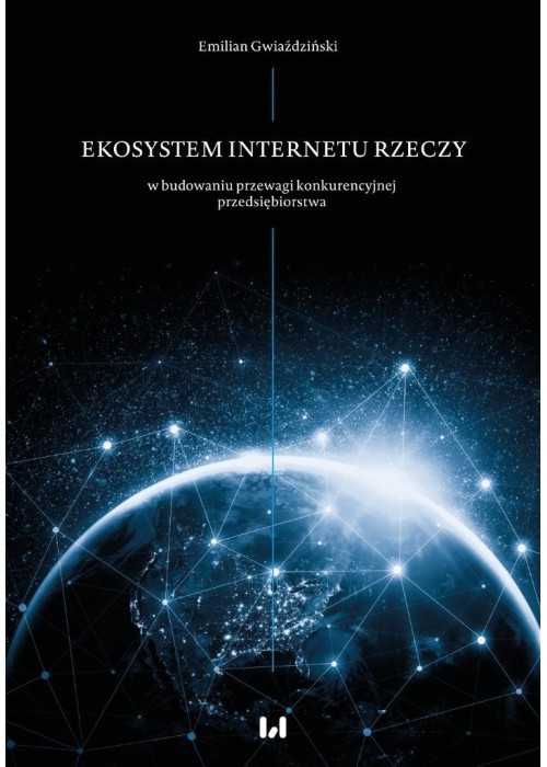Ekosystem internetu rzeczy w budowaniu przewagi...