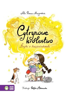 Cytrynowe królestwo. Bajki o księżniczkach