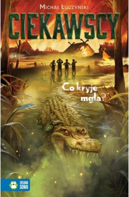 Ciekawscy. Co kryje mgła?