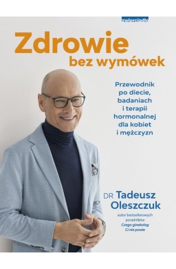 Zdrowie bez wymówek. Przewodnik po diecie..