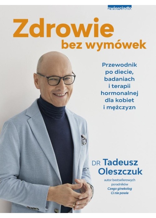 Zdrowie bez wymówek. Przewodnik po diecie..