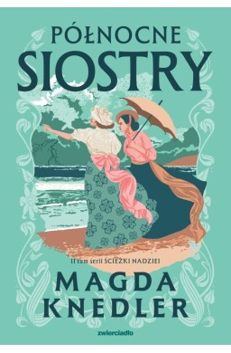 Ścieżkami nadzieii Północne siostry