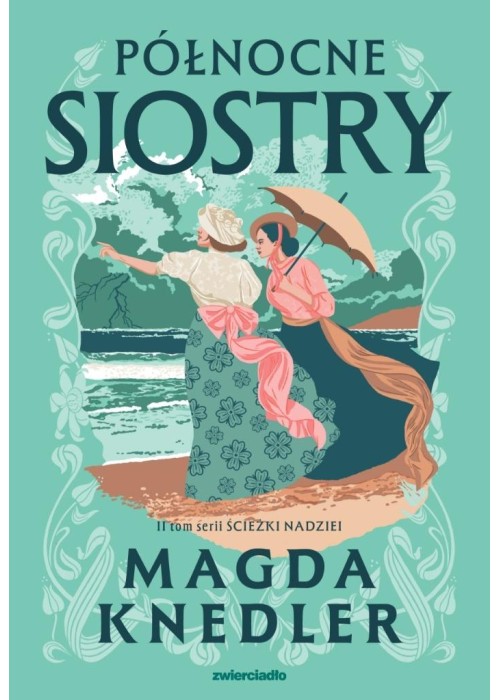 Ścieżkami nadzieii Północne siostry