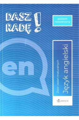 Dasz radę! J. ang. zb. zadań maturalnych ZR