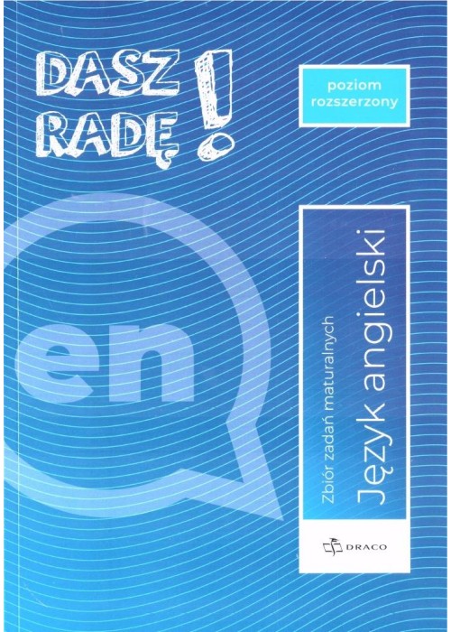 Dasz radę! J. ang. zb. zadań maturalnych ZR