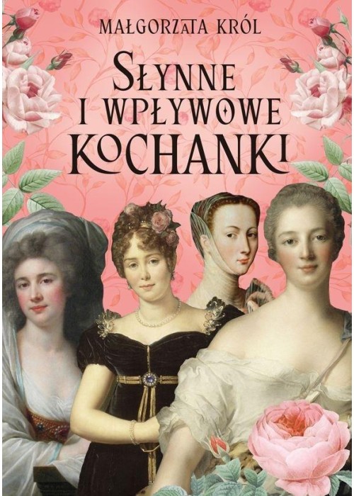 Słynne i wpływowe kochanki