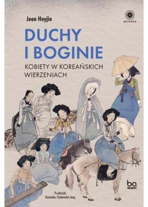 Duchy i boginie. Kobiety w koreańskich wierzeniach