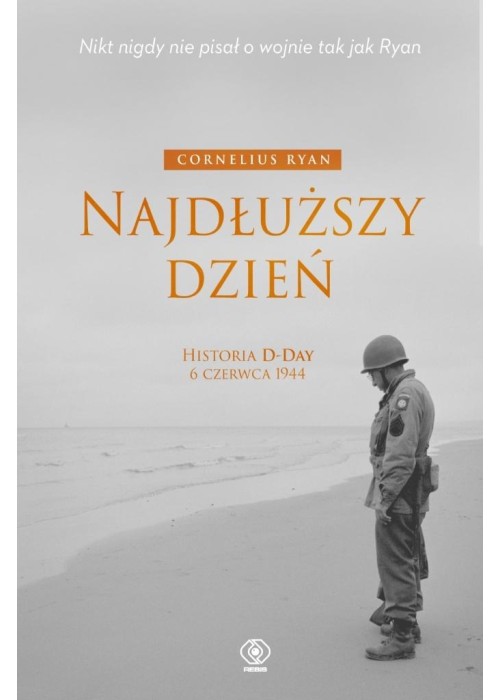 Najdłuższy dzień. Historia D-Day 6 czerwca 1944