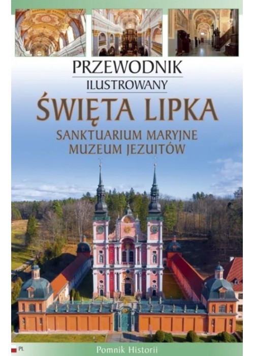 Święta Lipka. Sanktuarium Maryjne. Muzeum Jezuitów