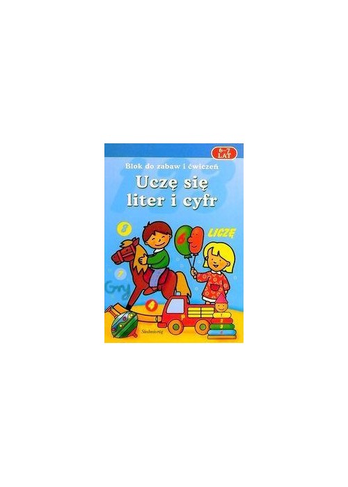 Uczę się liter i cyfr 6-7 lat w.2011 SIEDMIORÓG