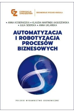 Automatyzacja i robotyzacja procesów biznesowych