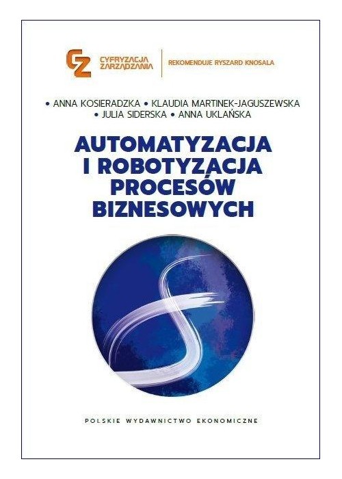 Automatyzacja i robotyzacja procesów biznesowych