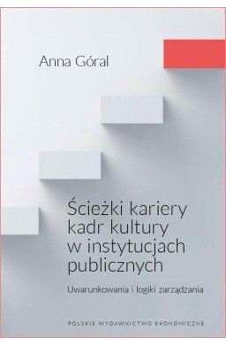 Ścieżki kariery kadr kultury w instytucjach...