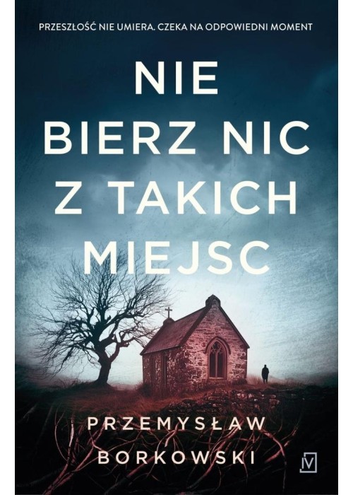Nie bierz nic z takich miejsc