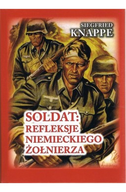 Soldat. Refleksje niemieckiego żołnierza w.4 BR