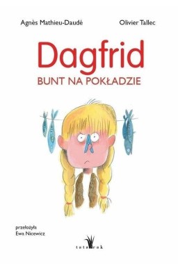 Dagfrid. Bunt na pokładzie