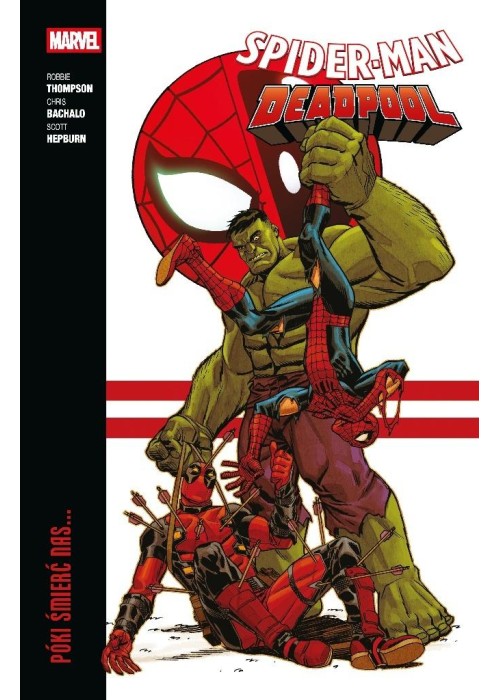 Spider-Man/Deadpool T.2 Póki śmierć nas...
