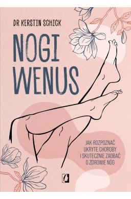 Nogi Wenus. Jak rozpoznać ukryte choroby...