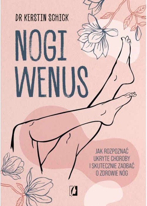 Nogi Wenus. Jak rozpoznać ukryte choroby...