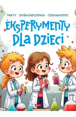 Eksperymenty dla dzieci