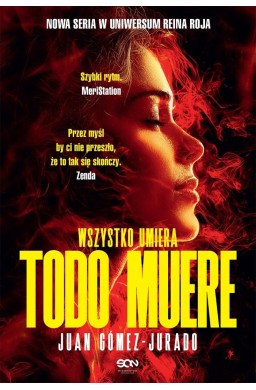 Todo Muere. Wszystko umiera