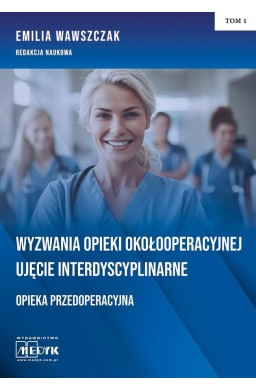 Wyzwania Opieki Okołooperacyjnej...