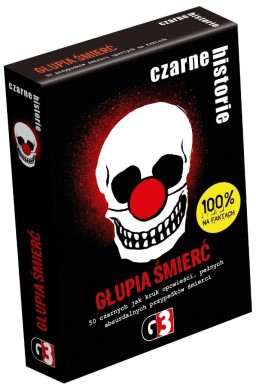 Czarne historie - Głupia śmierć (nowa edycja)