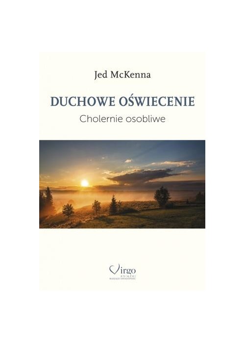 Duchowe oświecenie. Cholernie osobliwe