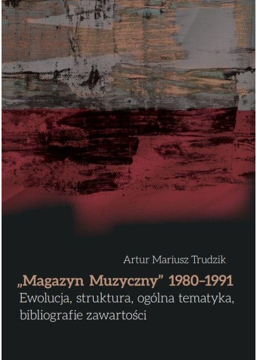 Magazyn Muzyczny 1980-1991 Ewolucja, struktura...