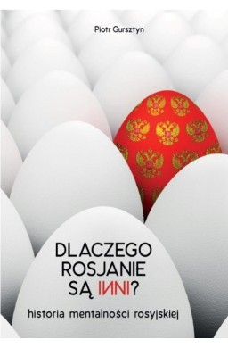 Dlaczego Rosjanie są inni