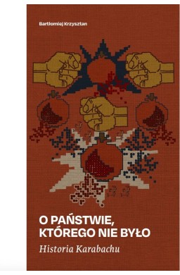 Historia Karabachu. O państwie, którego nie było