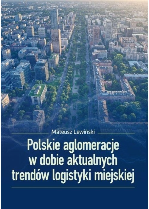 Polskie aglomeracje w dobie aktualnych trendów...