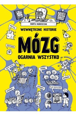 Wewnętrzne historie. Mózg ogarnia wszystko