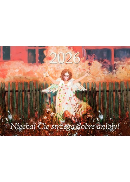 Kalendarz 2026 trójdzielny Niechaj Cię strzegą Kalendarz 2026 trójdzielny Niechaj Cię strzegą