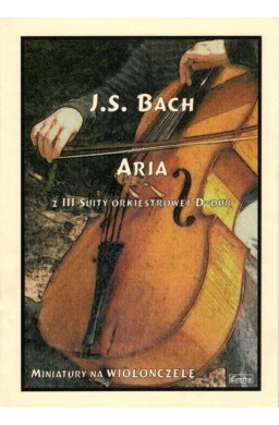 J.S. Bach Aria z III suity orkiestrowej D-dur