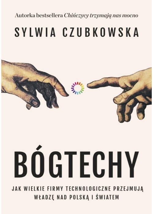 Bóg techy. Jak wielkie firmy technologiczne...