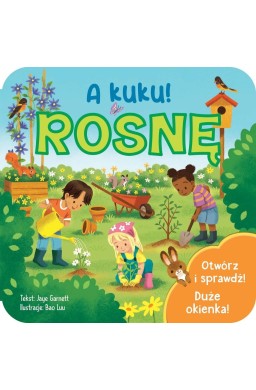 A kuku! Rosnę