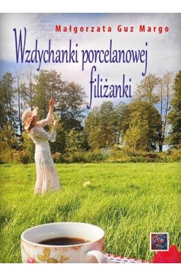 Wzdychanki porcelanowej filiżanki