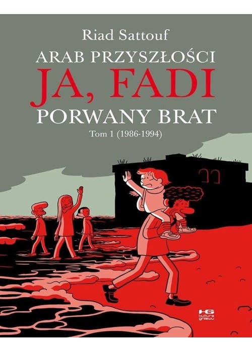 Zesłańcy Arab Przyszłości. Ja, Fadi. Porwany.. T.1