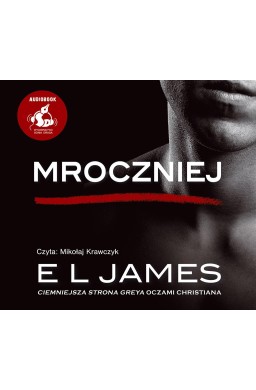 Mroczniej. "Ciemniejsza strona Greya". Audiobook