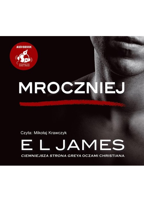 Mroczniej. "Ciemniejsza strona Greya". Audiobook